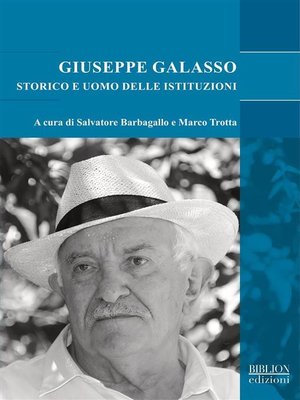 cover image of Giuseppe Galasso storico e uomo delle istituzioni